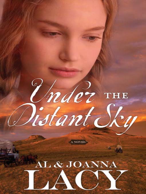 Title details for Under the Distant Sky by Al Lacy - Available